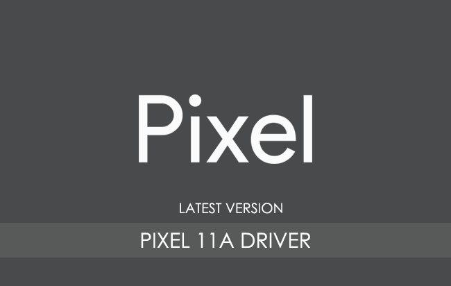 Google Pixel 11a USB Driver